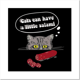 Can Cats Have Salami Posters and Art